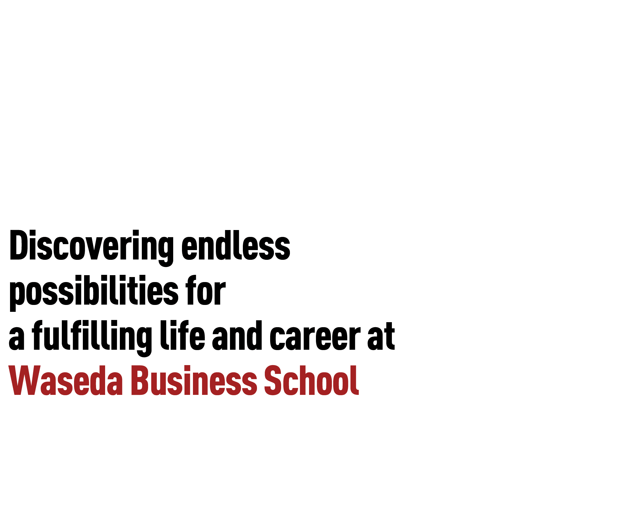 Discovering endless possibilities for a fulfilling life and career at Waseda Business School